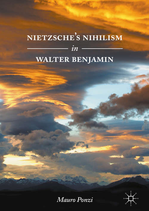 Book cover of Nietzsche’s Nihilism in Walter Benjamin