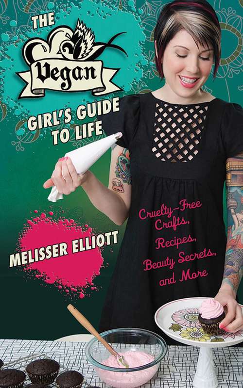 Book cover of The Vegan Girl's Guide to Life