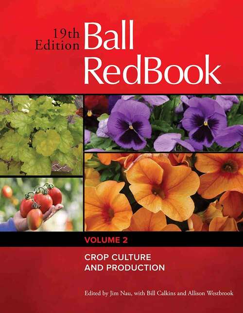 Book cover of Ball Redbook: Crop Culture And Production (19)