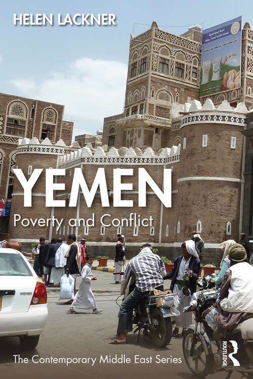 Book cover of Yemen: Poverty and Conflict (The Contemporary Middle East)