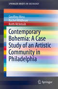 Contemporary Bohemia: A Case Study of an Artistic Community in Philadelphia (SpringerBriefs in Sociology)