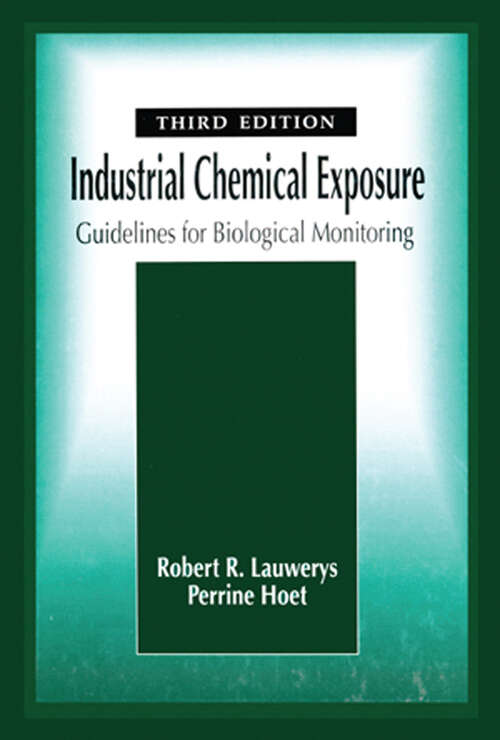 Book cover of Industrial Chemical Exposure: Guidelines for Biological Monitoring, Third Edition