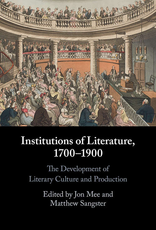 Institutions of Literature, 1700–1900