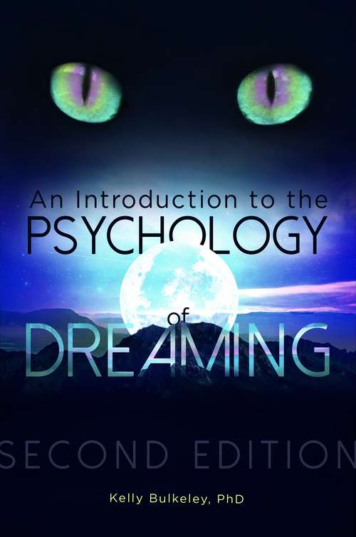 Book cover of An Introduction To The Psychology Of Dreaming, 2nd Edition