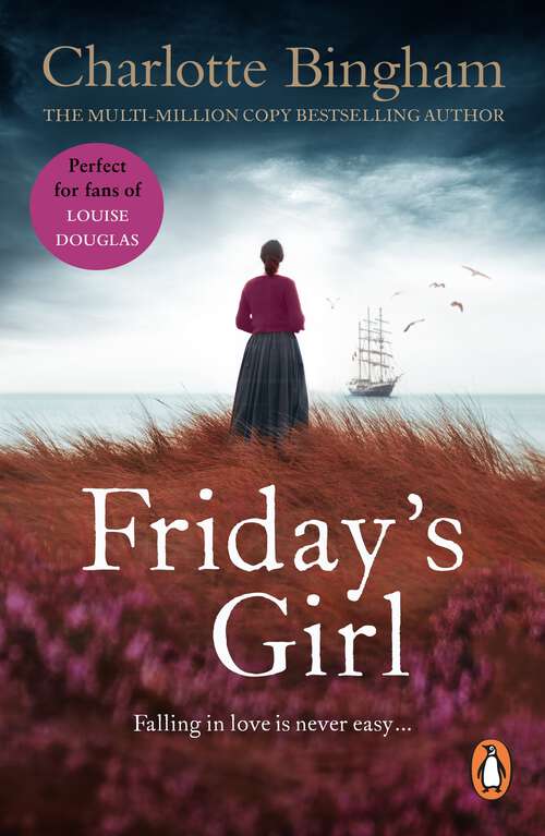 Book cover of Friday's Girl: a compelling love story set in Cornwall from bestselling author Charlotte Bingham