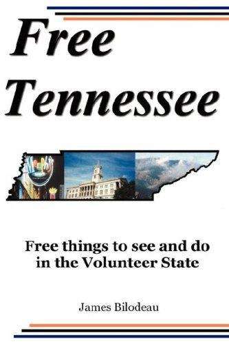 Book cover of Free Tennessee: Free Things to See and Do in the Volunteer State