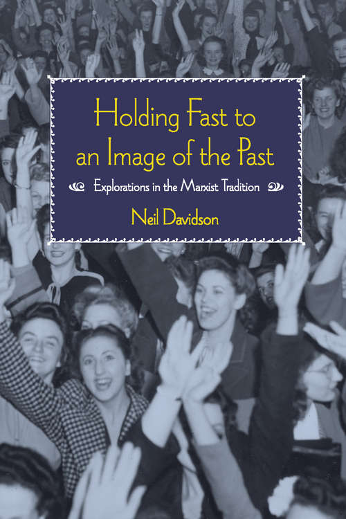 Holding Fast to an Image of the Past
