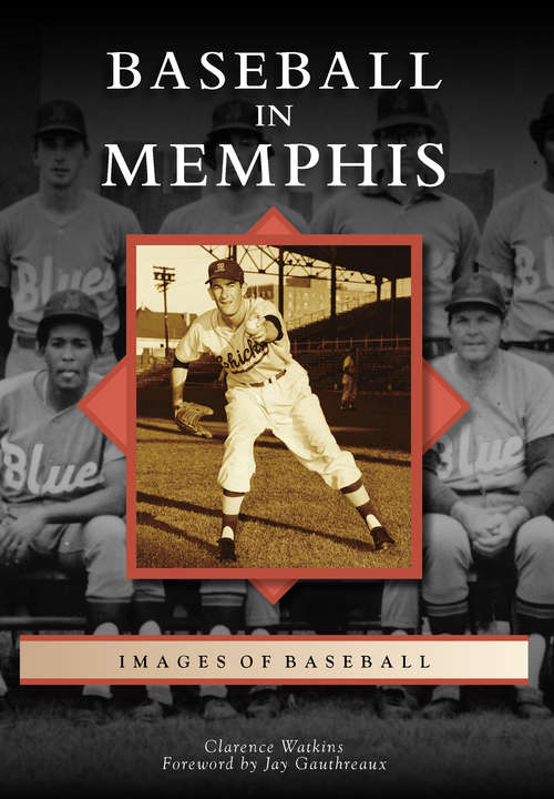Baseball in Memphis (Images of Baseball)
