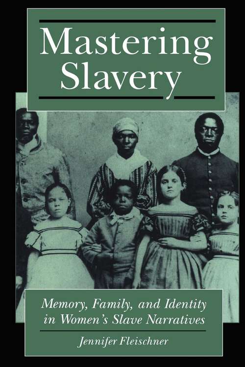 Book cover of Mastering Slavery