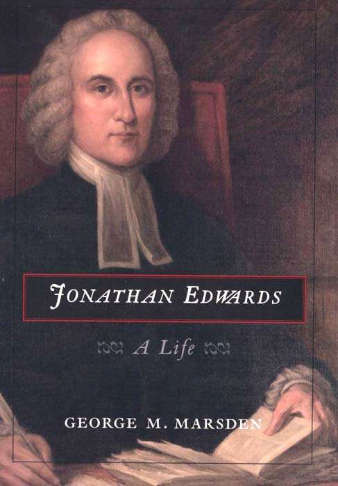 Book cover of Jonathan Edwards: A Life