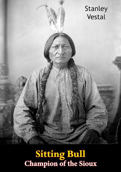 Book cover of Sitting Bull Champion of the Sioux