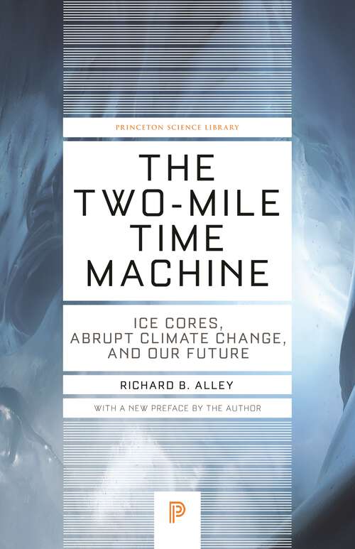 Book cover of The Two-Mile Time Machine