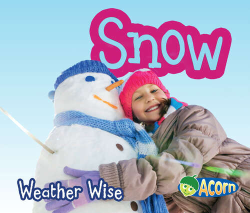 Book cover of Snow (Weather Wise Ser.)