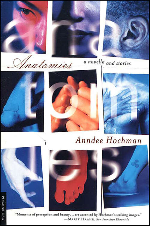 Book cover of Anatomies: A Novella and Stories