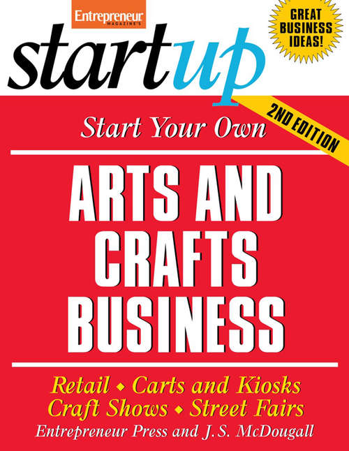 Book cover of Start Your Own Arts and Crafts Business