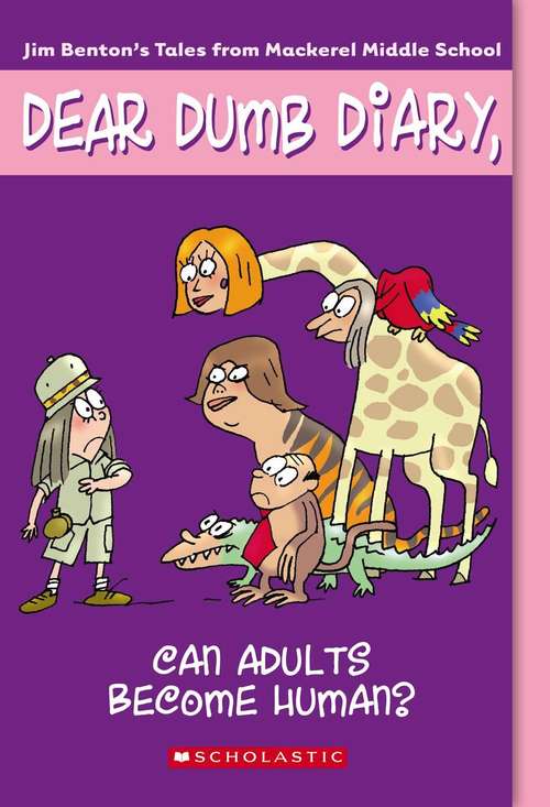 Book cover of Can Adults Become Human? (Dear Dumb Diary #5)