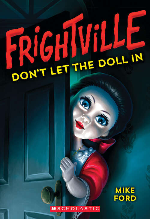 Book cover of Don't Let the Doll In (Frightville #1)