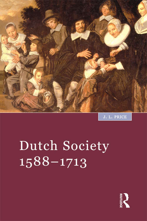 Dutch Society: 1588-1713