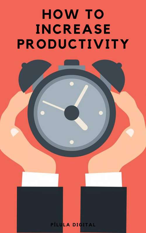 Book cover of How to Increase Productivity