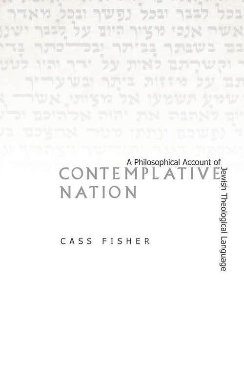 Book cover of Contemplative Nation: A Philosophical Account of Jewish Theological Language