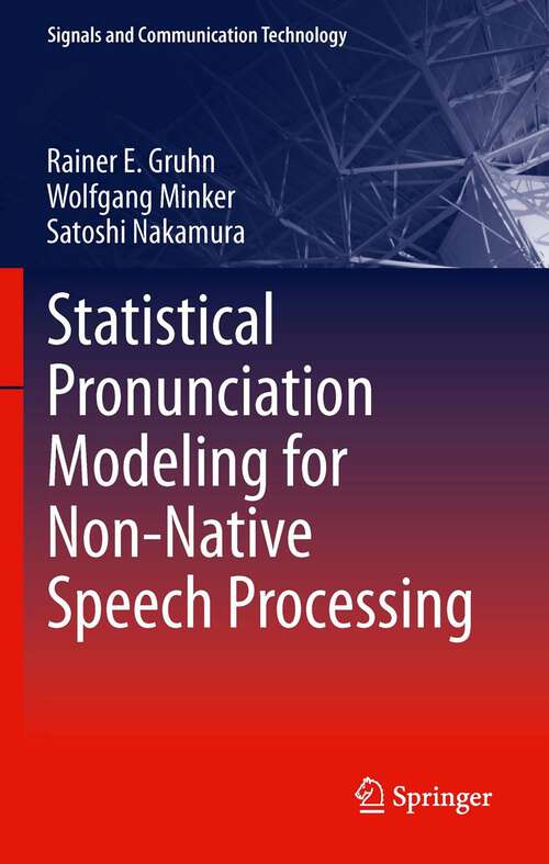 Book cover of Statistical Pronunciation Modeling for Non-Native Speech Processing