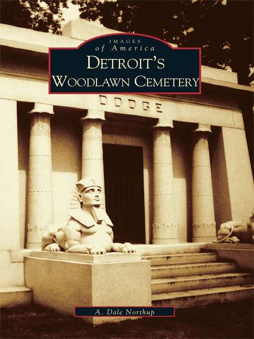 Book cover of Detroit's Woodlawn Cemetery