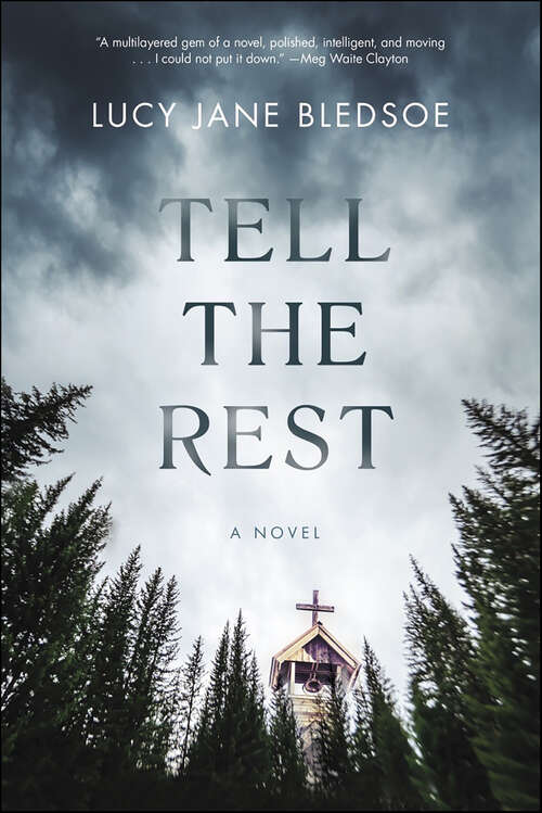 Book cover of Tell the Rest: A Novel