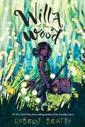 Willa Of The Wood (Willa Of The Wood  #1)