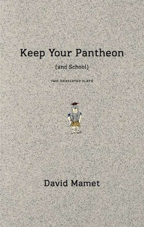 Book cover of Keep Your Pantheon (and School)
