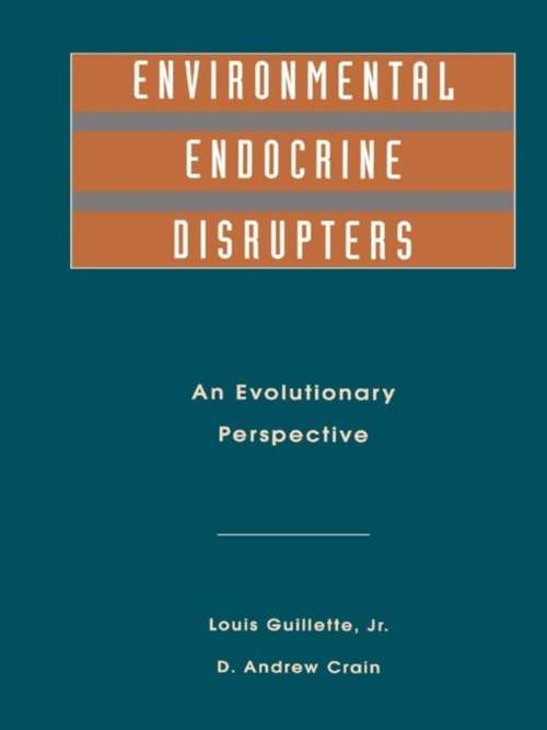 Environmental Endocrine Disruptors: An Evolutionary Perspective
