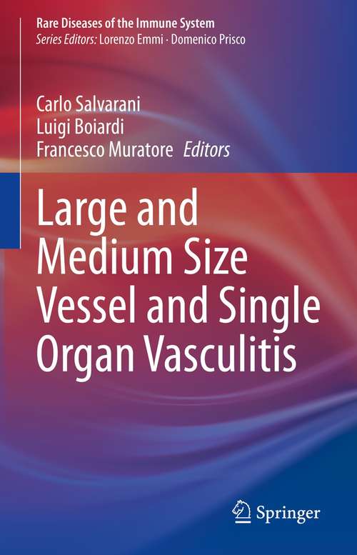 Large and Medium Size Vessel and Single Organ Vasculitis (Rare Diseases of the Immune System)