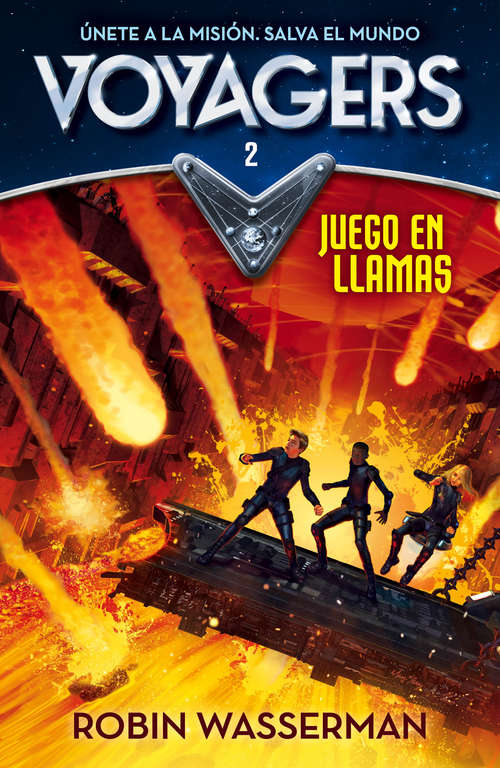 Book cover of Juego en llamas (Serie Voyagers 2) (Serie Voyagers: Volumen 2)