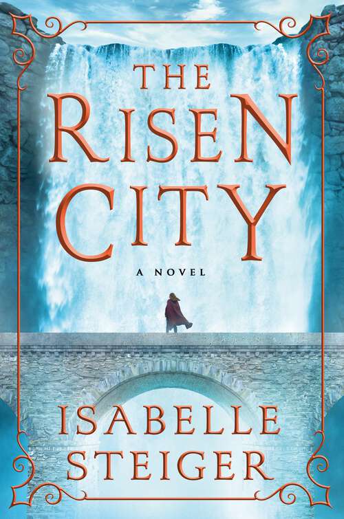 Book cover of The Risen City: A Novel (Paths of Lantistyne #3)