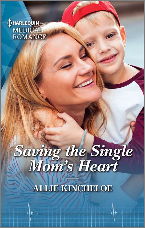 Book cover of Saving the Single Mom's Heart