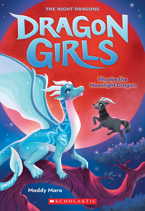 Book cover of Phoebe the Moonlight Dragon (Dragon Girls)