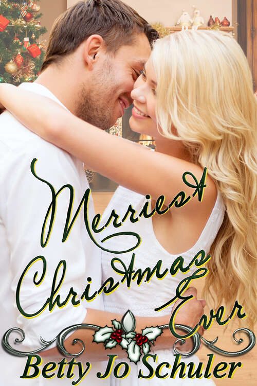 Book cover of Merriest Christmas Ever: A Christmas Collection (A Christmas Collection #5)