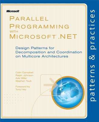 Parallel Programming with Microsoft® .NET