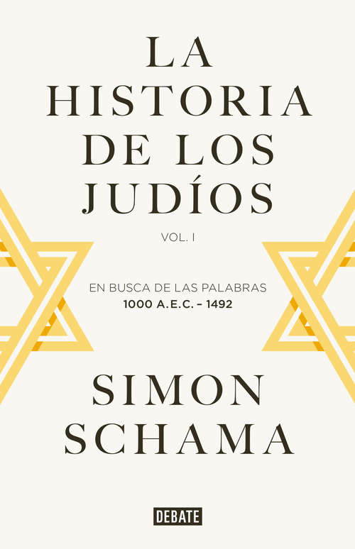 Book cover of La historia de los judíos: Vol. I - En busca de las palabras, 1000 A.E.C. - 1492