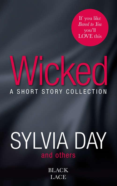 Book cover of Wicked: Featuring the Sunday Times bestselling author of Bared to You