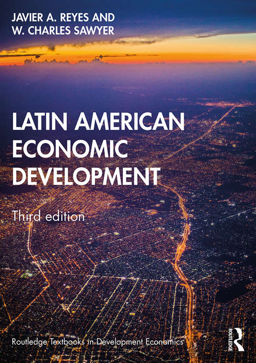 Latin American Economic Development (Routledge Textbooks in Development Economics)