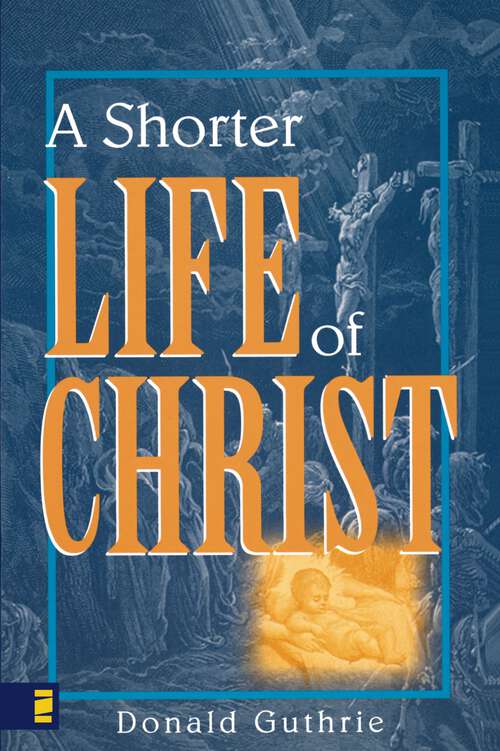 Book cover of A Shorter Life of Christ