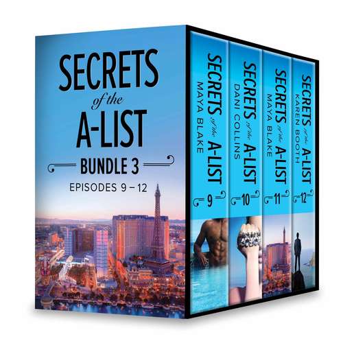 Secrets of the A-List Box Set, Volume 3: Secrets of the A-List (Episode 9 of 12)\Secrets of the A-List (Episode 10 of 12)\Secrets of the A-List (Episode 11 of 12)\Secrets of the A-List (Episode 12 of 12) (A Secrets of the A-List Title #9)