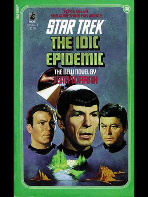 The IDIC Epidemic (Star Trek: The Original Series #38)