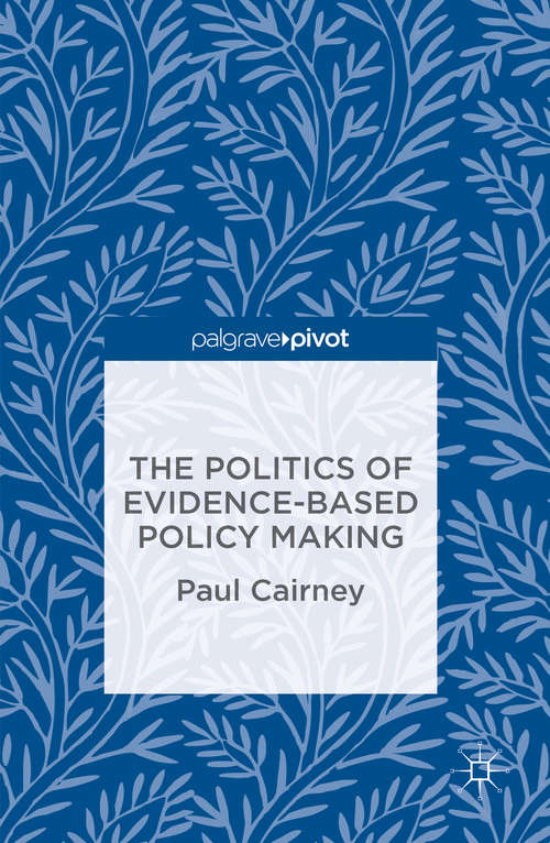 Book cover of The Politics of Evidence-Based Policy Making