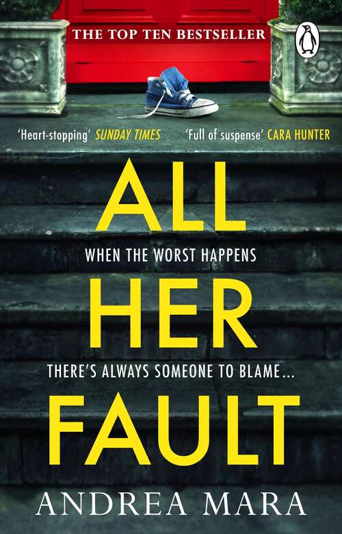 Book cover of All Her Fault: The breathlessly twisty Sunday Times bestseller everyone is talking about