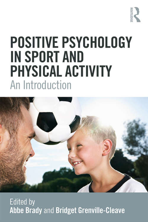 Book cover of Positive Psychology in Sport and Physical Activity: An Introduction