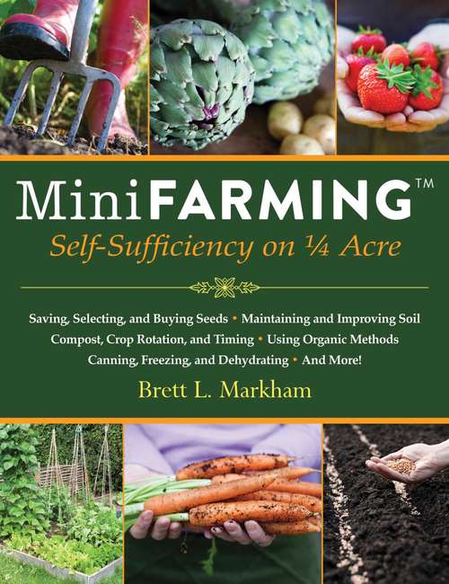 Book cover of Mini Farming: Self-Sufficiency on 1/4 Acre