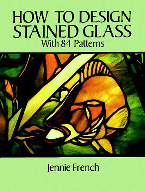 Book cover of How to Design Stained Glass