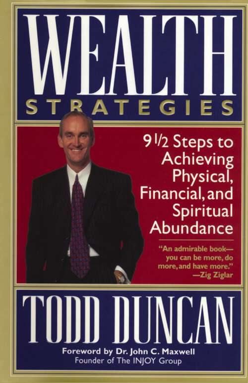 Book cover of Wealth Strategies: 9 1/2 Steps to Achieving Physical, Financial and Spiritual Abundance