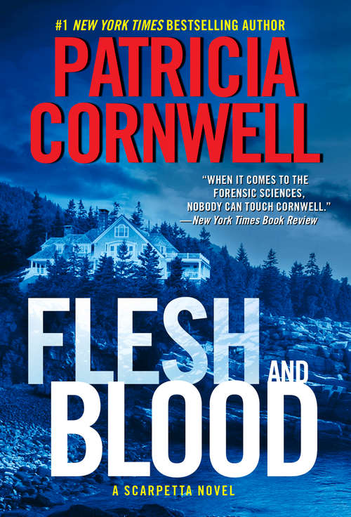 Book cover of Flesh and Blood: A Scarpetta Novel (Kay Scarpetta Series #22)